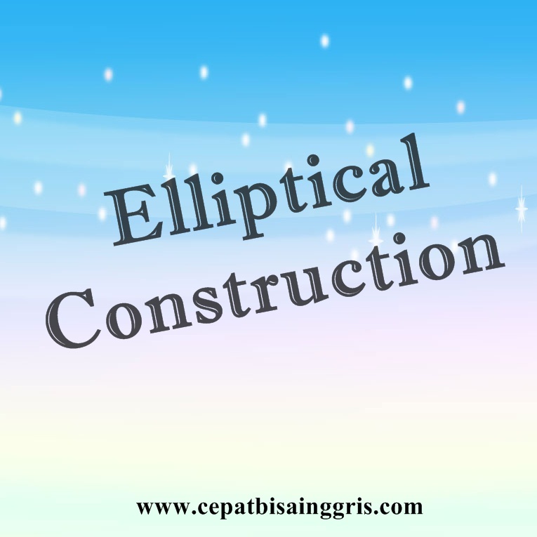 Pengertian dan Contoh Elliptical Construction